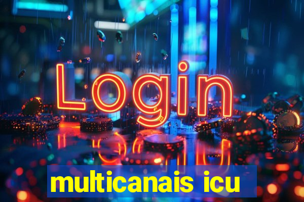 multicanais icu